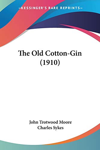 The Old Cotton-Gin