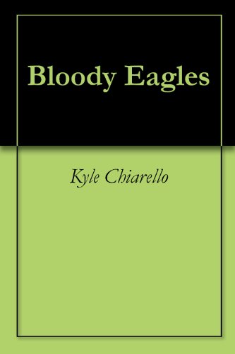 Bloody Eagles (English Edition)