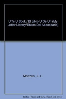 Paperback Uri's U Book / El Libro U De Uri (My Letter Library/Titulos Del Abecedario) (English and Spanish Edition) Book