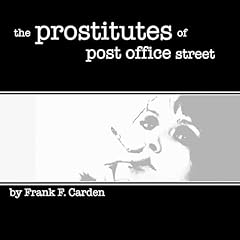 The Prostitutes of Post Office Street Audiolibro Por Frank Carden arte de portada