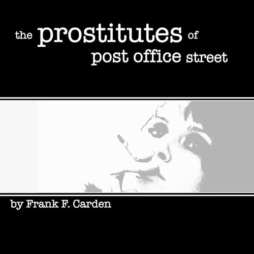 The Prostitutes of Post Office Street : Frank Carden episode artwork