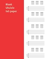Ukulele tab notebook: Chords and tablature, 8.5"x11", 100 Pages (Music Books) B0949CVM5R Book Cover