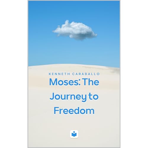Moses: The Journey to Freedom Audiolibro Por Kenneth Caraballo-Gonzalez arte de portada