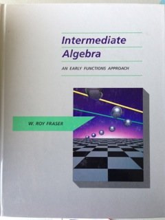 Intermediate Algebra: An Early Functions Approach (The Prindle, Weber & Schmidt Series in Mathematics)