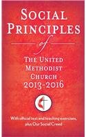 Social Principles of the United Methodist Church 2013-2016: With ...