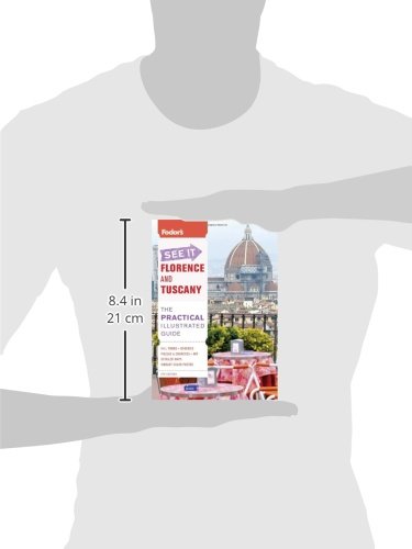 Fodor's See It Florence and Tuscany, 4th Edition (Full-color Travel Guide)