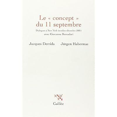 Le concept du 11 septembre (0000): Dialogues &agrave; New York (octobre-d&eacute;cembre 2001) avec Giovanna Borradori