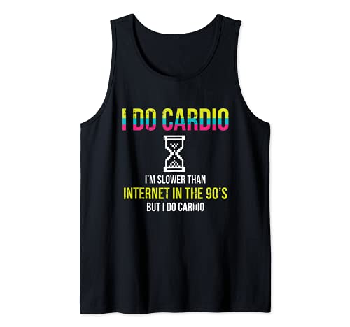 Cardio Slower Than 90&#39;s Internet Funny Fitness Workout Gift Tank Top