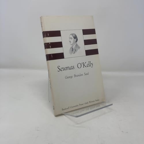Seumas O'Kelly (The Irish writers series)