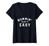 Womens Mommin Aint Easy V-Neck T-Shirt