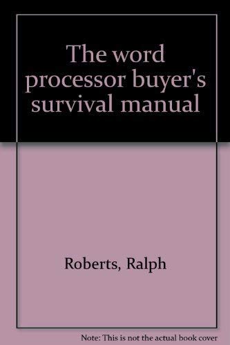 The word processor buyer's survival manual 0830606424 Book Cover
