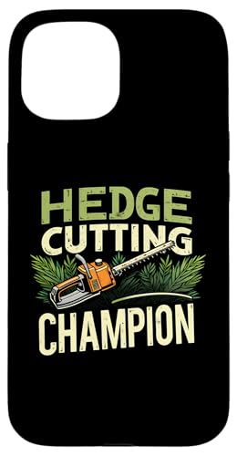 iPhone 15 Hedge Cutting Champion Landscape Gardener Hedge Trimmer Case