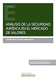 analisis de seguridad informatica  Análisis de la seguridad jurídica en el mercado de valores (Estudios)