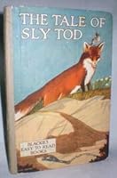 Blackie's Easy To Read Books; The Tale of Sly Tod B08HSHHHZM Book Cover