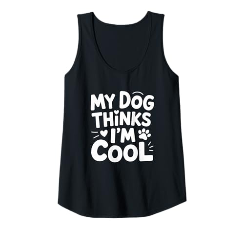 Mujer My Dog Thinks I'm Cool Fun Retro Dog Design Camiseta sin Mangas