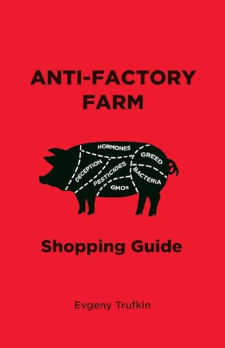 Anti-Factory Farm Shopping Guide