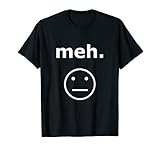 Feeling Meh Emotion Just Okay T-Shirt Trendy T Shirts