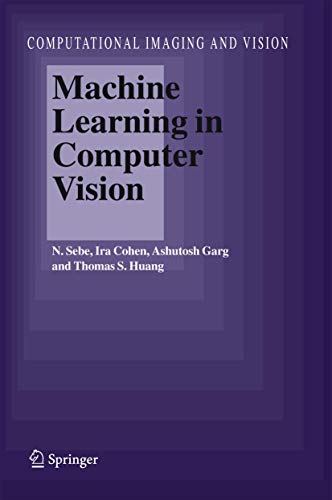 Machine Learning in Computer Vision: v. 29 (Computational Imaging and Vision) view 2