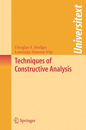 Techniques of Constructive Analysis (Universitext) view 2