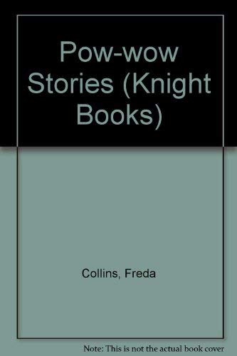 Freda Collins Pow-wow Stories (Knight Books) : Collins, Freda: Amazon.co.uk ...