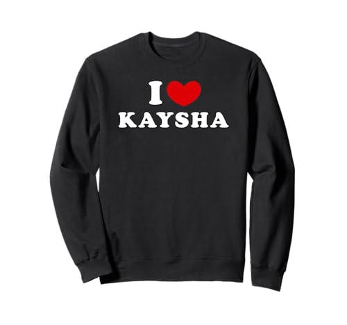 Photo de I Love Kaysha, J'Aime Kaysha Sweatshirt