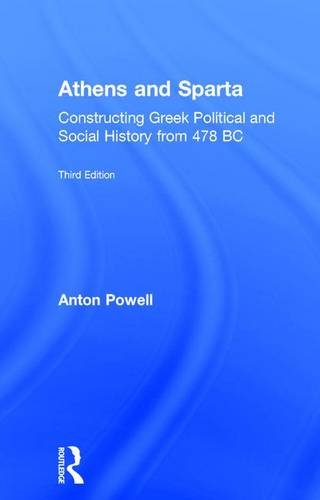 Athens and Sparta: Constructing Greek Political