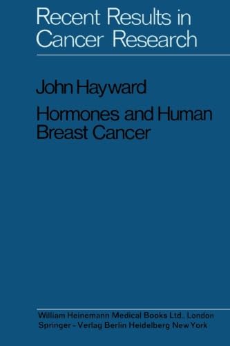 Hormones and Human Breast Cancer: An Account of 15 Years Study