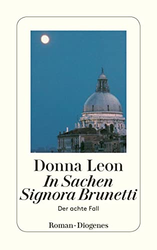 In Sachen Signora Brunetti (German Edition) [German] 3257233116 Book Cover