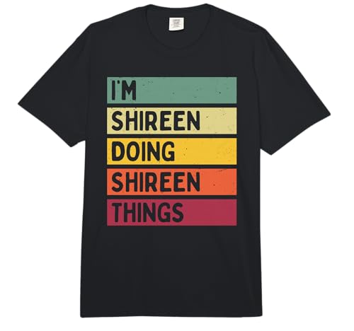 Photo de Citation personnalisée Humoristique I'm Shireen Doing Shireen Things Comfort Colors Adult Heavyweight T-Shirt