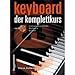 Produktbild Logistikzentrum Voggenreiter Verlag GmbH Keyboard - DER KOMPLETTKURS - arrangiert für Keyboard - mit CD [Noten/Sheetmusic] Komponist: Ashworth Steve