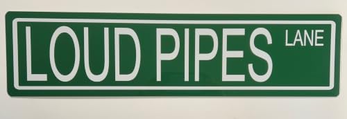 Loud Pipes Lane Metal Street Sign 6X24 Motorcycle Bike Hot