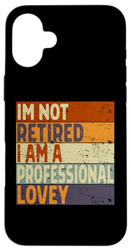 iPhone 16 Plus Vintage Im Not Retired Professional Lovey Retirement Pun Men Case