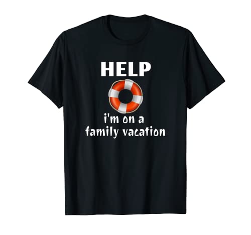 Help I'm in a Family Vacation Funny Matching Family Cruise T-Shirt