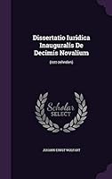 Dissertatio Iuridica Inauguralis De Decimis Novalium: 1342909070 Book Cover