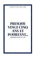 Presque vingt-cinq ans et pourtant...: Chronique d'une vie à nu. (French Edition) B0F6CWFRJH Book Cover