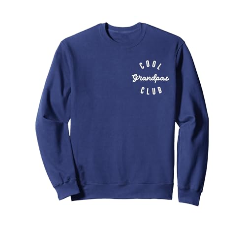 Mens Cool Grandpas Club Fathers Day Best Cool Grandpa Sweatshirt Adult Unisex Navy Blue Large
