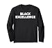 Black Excellence Long Sleeve T-Shirt