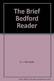 The Brief Bedford Reader Eighth Edition