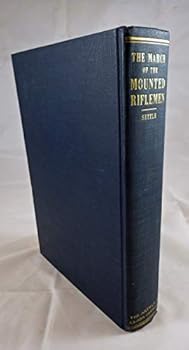 The march of the mounted riflemen. First United States military expedition to travel the full length of the Oregon Trail from Fort Leavenworth to Fort Vancouver May to October, 1849 as recorded in the