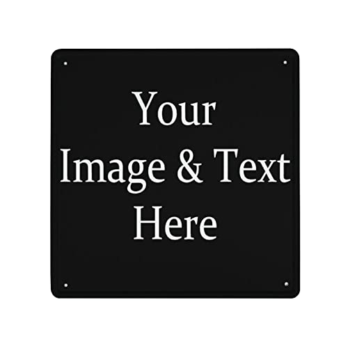 Custom Metal Signs,Personalized Vintage Square Tin Signs Design Your Own Text Metal Tin Sign With Picture For Outdoor Or Indoor Wall Art Home Decor, 12X12In #TOP8