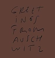 Greetings from Auschwitz 3905929899 Book Cover