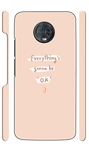 DASP Moto G6 Plus Premium Designer Printed Hard Polycarbonate Mobile Back Case and Cover for Moto G6 Plus - Everything Gonna be Ok