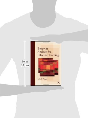 Behavior Analysis for Effective Teaching