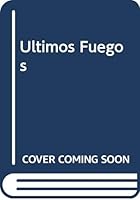 Últimos fuegos 9563040031 Book Cover