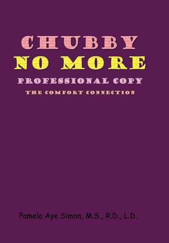 Chubby No More, Professional Copy: The Comfort Connection