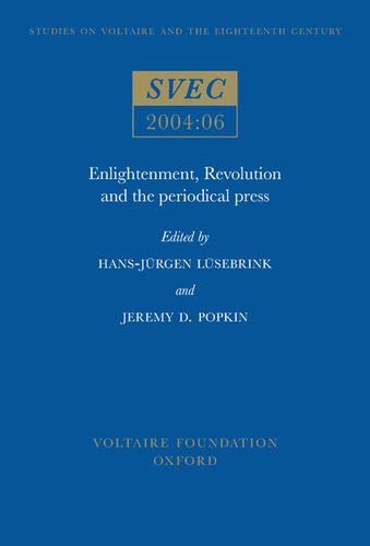 Enlightenment, Revolution and the Periodical Press
