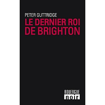 Le dernier roi de Brighton