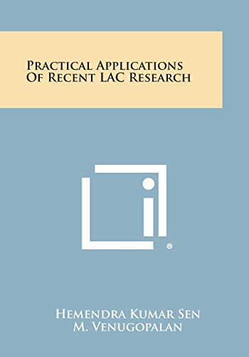 Practical Applications of Recent Lac Research