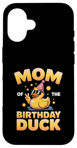 Mom of the Birthday Duck | ȃAq̃p[eB[}U[B X}zP[X iPhone 16 p