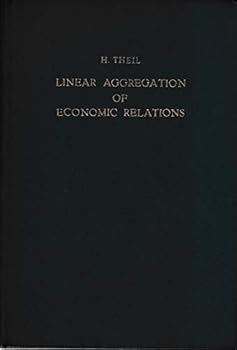 Hardcover Linear Aggregation of the Economic Relations (Contributions to Economic Analysis) Book